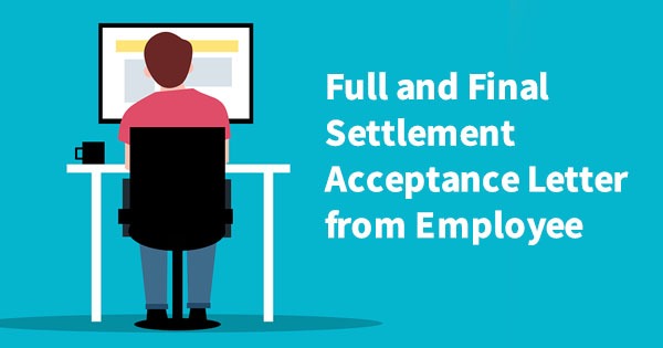 Full and Final Settlement Acceptance Letter From Employee