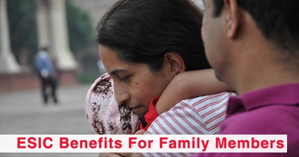 ESIC Benefits for Family Members