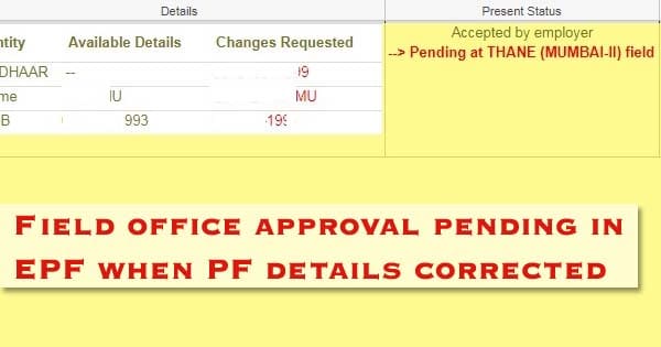 Feild office approval pending in EPF