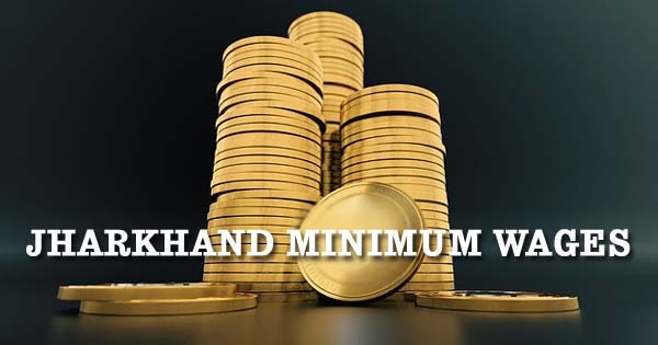 Jharkhand Minimum Wages Notificatin PDF