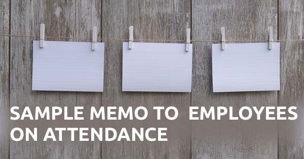 Sample Memo to Employees on Attendance Policy