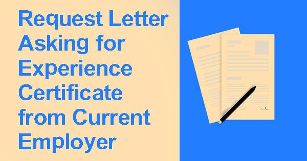 Request Letter Asking for Experience Certificate from Current Employer