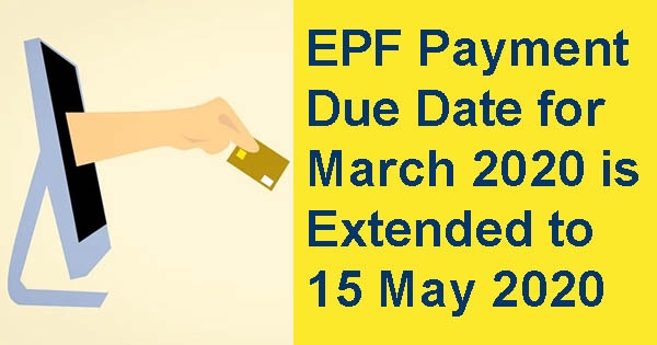 EPF Payment Due Date for March 2020