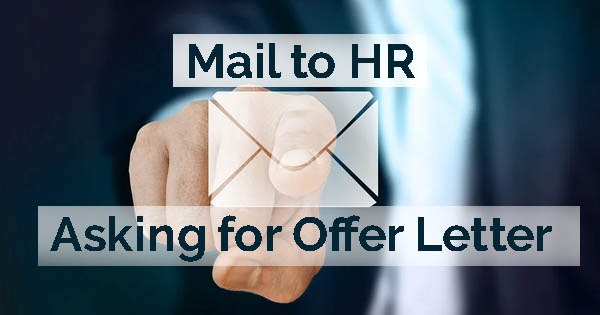 How to Write a Mail to HR Asking for Offer Letter