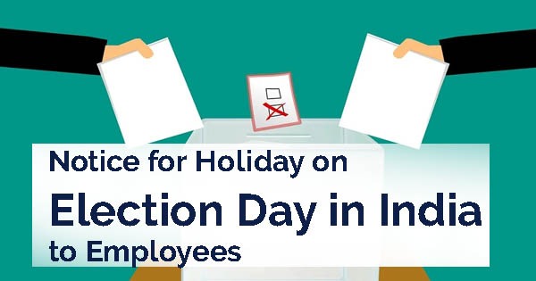 Notice for Holiday on Election Day in India to Employees