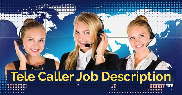 Job Descritpion of Tele Caller in Real Estate