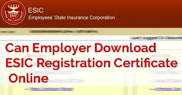 how to download esic registration certificate