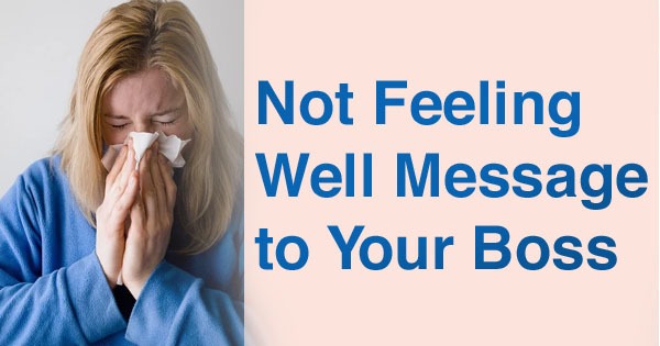 Not Feeling Well Message to Your Boss