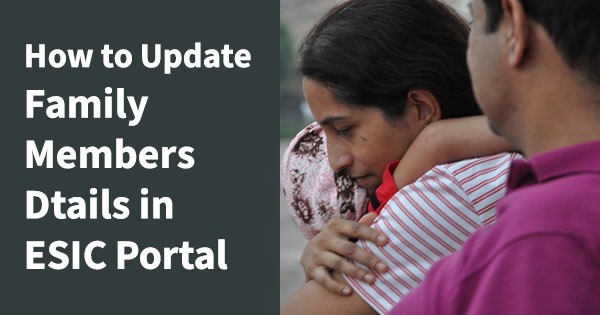 how to update family members details in ESIC portal online