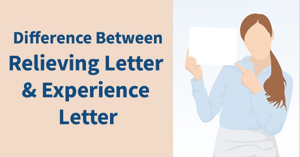 Difference Between Relieving Letter and Experience Letter