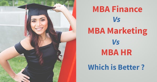 MBA Finance vs MBA Marketing vs MBA HR