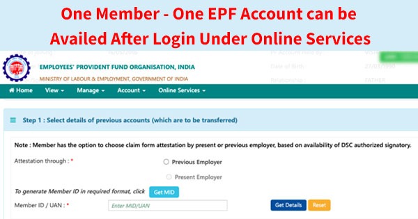 One Member - One EPF Account can be Availed After Login Under Online Services