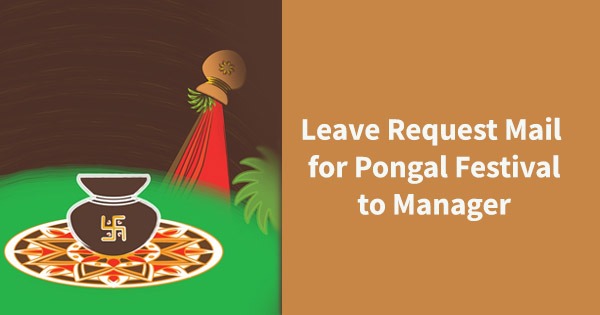 Pongal Leave Request Email to Manager Formats