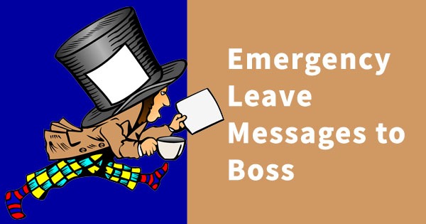 Emergency leave message to boss