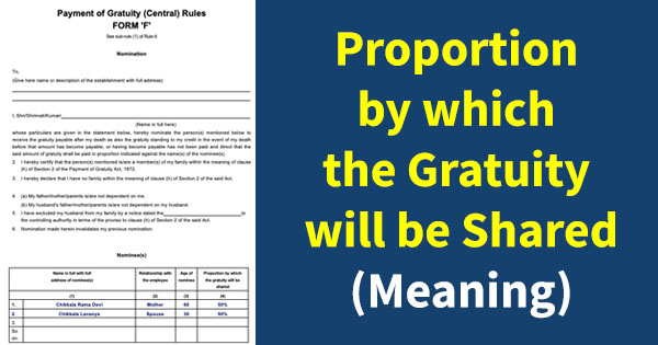 Proportion by which the Gratuity will be Shared