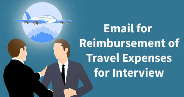 Email for Reimbursement of Travel Expenses for Interview