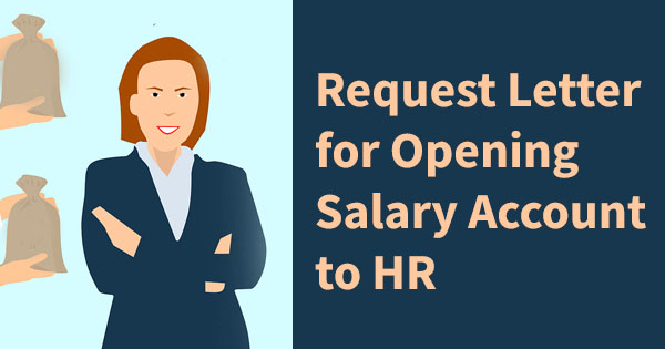 Request Letter for Opening Salary Account to HR