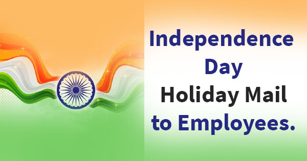 Independence Day Holiday Announcement Mail to Employees