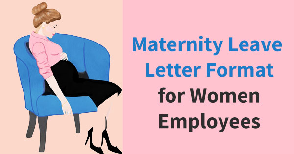 Maternity Leave Letter Formats for Employee