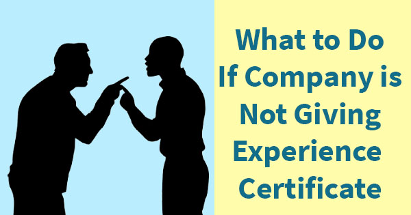 What to Do If Company is Not giving Experience & Relieving Letters