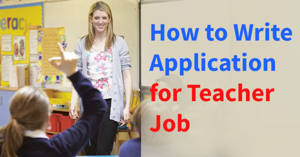How to write application for teacher job