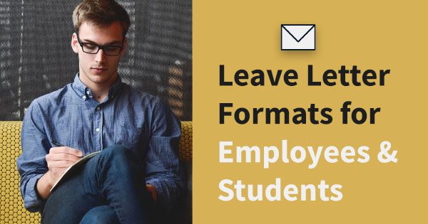 Leave application letter formats for employees and students