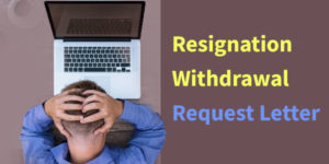 Resignation withdrawal request letter formats in word