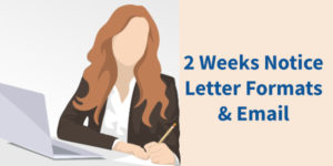 2 weeks resignation notice letters and emails