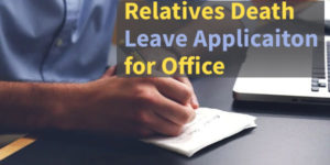 Sample death leave application format for office
