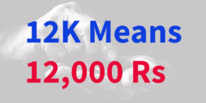 12K means how much rupees