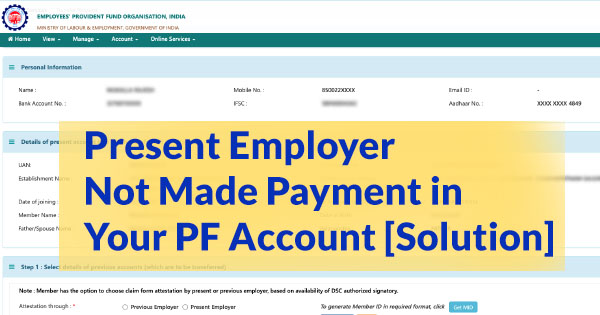 Present employer not made payment in your PF account solution