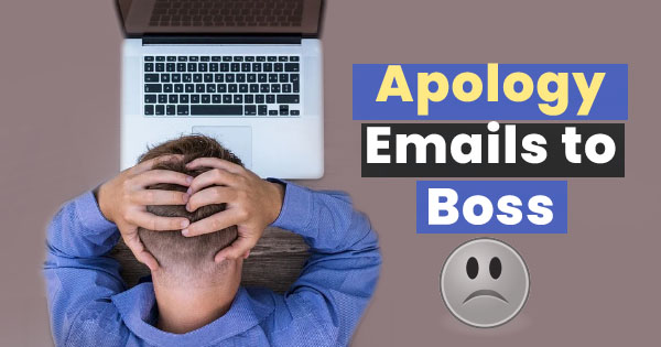 Professional apology emails to boss for mistake