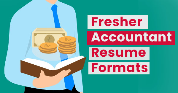 Fresher accountant resume formats in India