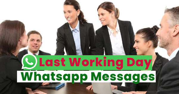 Last working day Whatsapp message to team