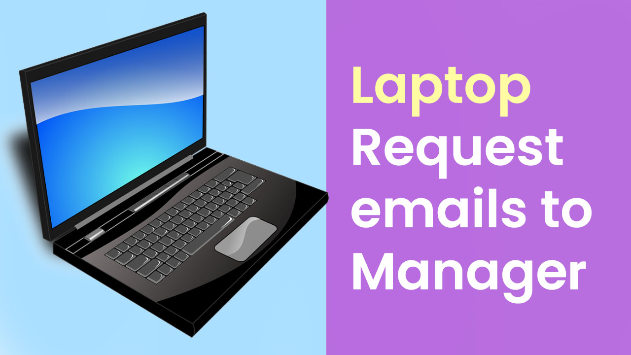 Laptop request emails to manager