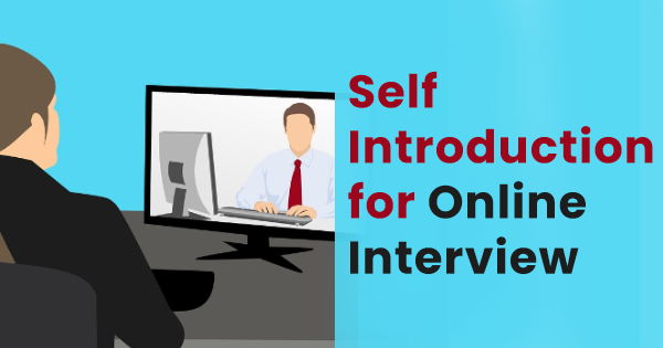 Self introduction for online job interview