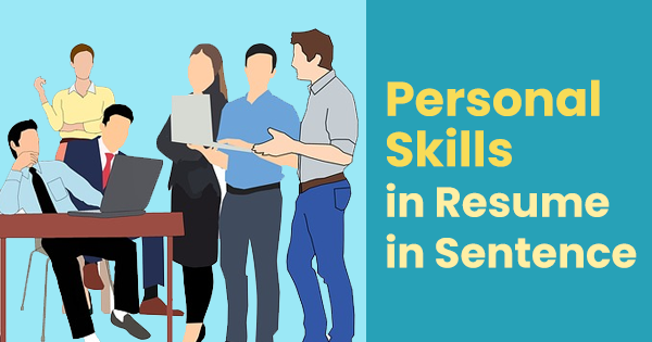 Personal skills in resume in sentence