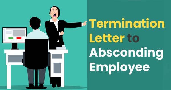 Termination letter for absconding employee