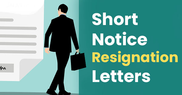 Short notice resignation letters