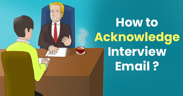 How to acknowledge interview email