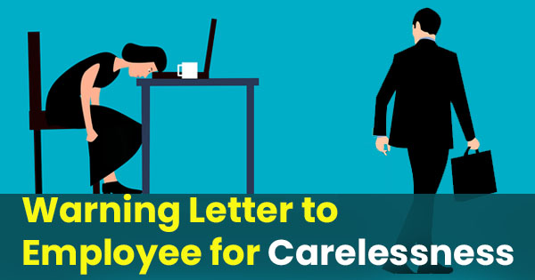 Warning letter to employee for carelessness