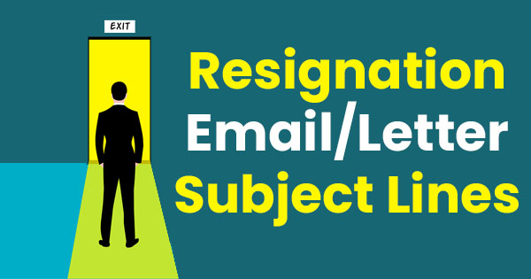 Resignation Email Subject lines