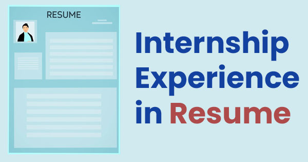 How to add internship experience in resume