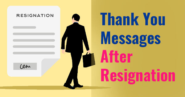 Thank you messages after resignation