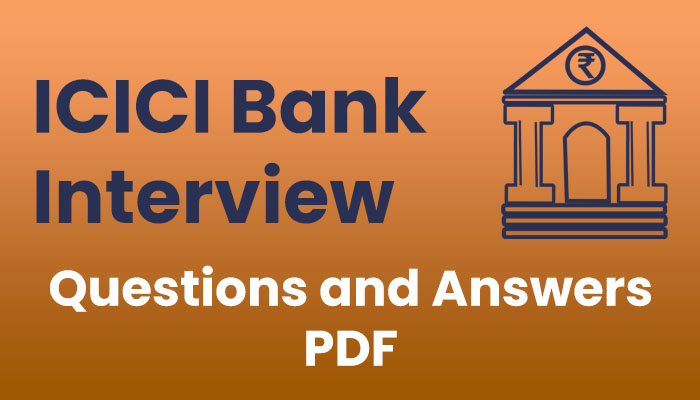 ICICI bank interview questions and answers PDF