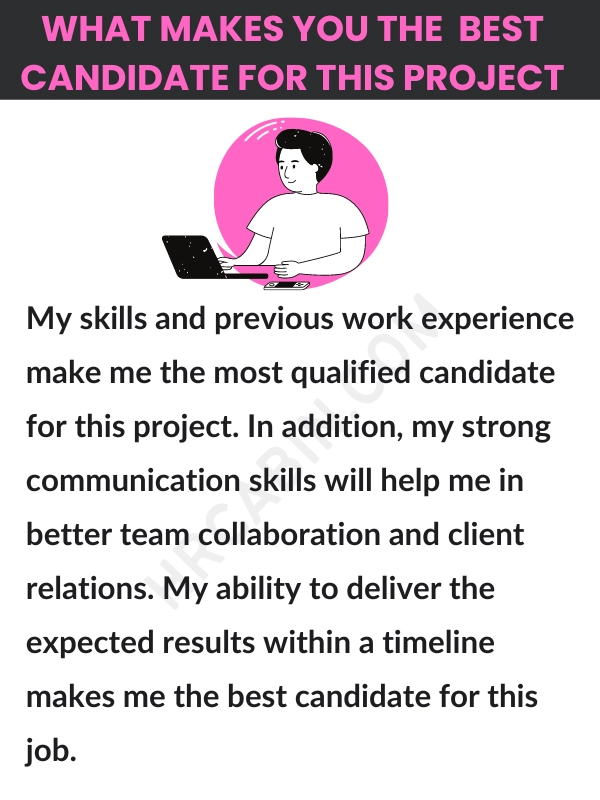 What makes you the best candidate for this job answer for experienced